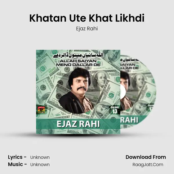 Khatan Ute Khat Likhdi MP3 Song by Ejaz Rahi Cover
