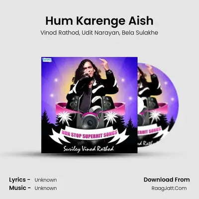 Hum Karenge Aish MP3 Song by Vinod Rathod Cover