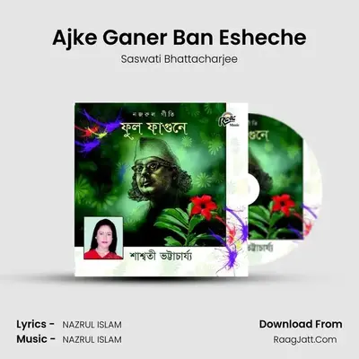 Ajke Ganer Ban Esheche MP3 Song by Saswati Bhattacharjee Cover