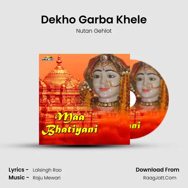 Dekho Garba Khele MP3 Song by Nutan Gehlot Cover