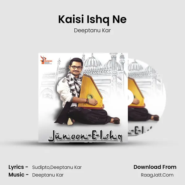 Kaisi Ishq Ne MP3 Song by Deeptanu Kar Cover