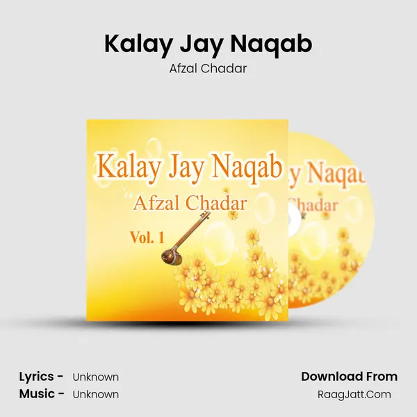 Kalay Jay Naqab mp3 song