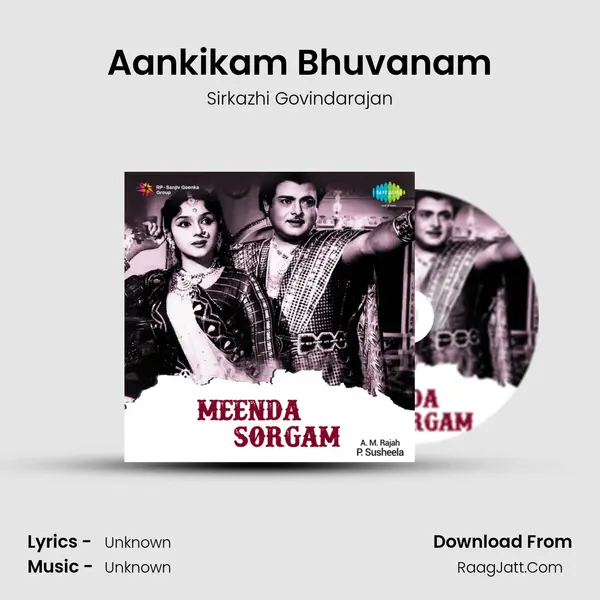 Aankikam Bhuvanam MP3 Song by Sirkazhi Govindarajan Cover