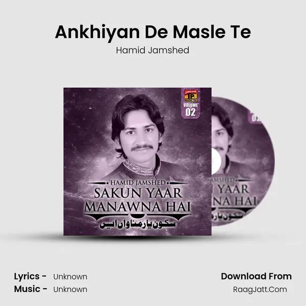 Ankhiyan De Masle Te MP3 Song by Hamid Jamshed Cover