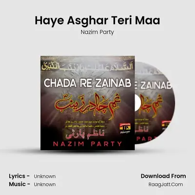 Haye Asghar Teri Maa MP3 Song by Nazim Party Cover