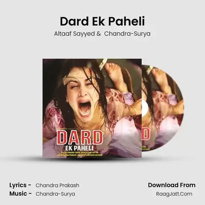 Dard Ek Paheli - Altaaf Sayyed