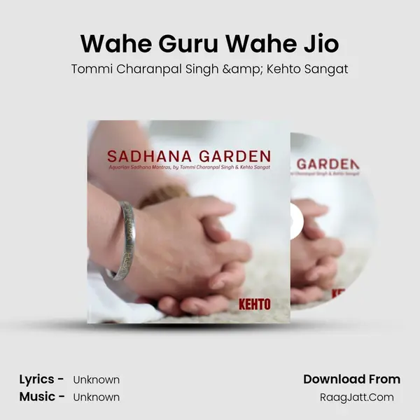 Wahe Guru Wahe Jio MP3 Song by Tommi Charanpal Singh & Kehto Sangat Cover