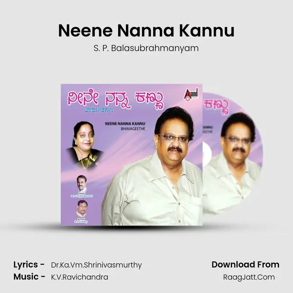 Neene Nanna Kannu MP3 Song by S. P. Balasubrahmanyam Cover