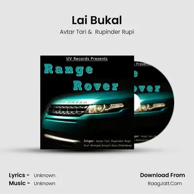 Lai Bukal MP3 Song by Avtar Tari Cover