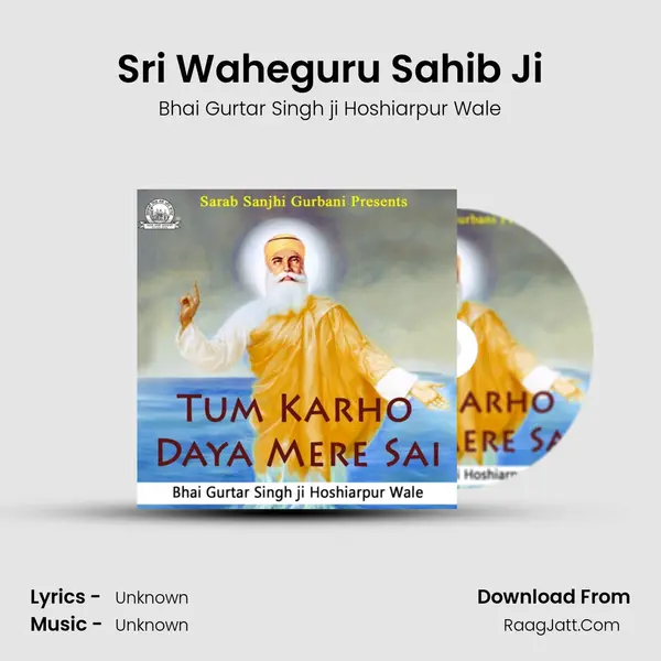 Sri Waheguru Sahib Ji MP3 Song by Bhai Gurtar Singh ji Hoshiarpur Wale Cover
