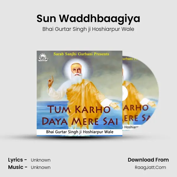 Sun Waddhbaagiya MP3 Song by Bhai Gurtar Singh ji Hoshiarpur Wale Cover