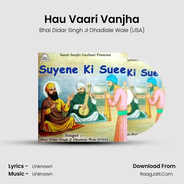 Hau Vaari Vanjha MP3 Song by Bhai Didar Singh Ji Dhadiale Wale (USA) Cover