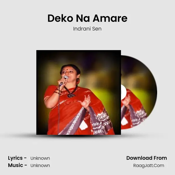 Deko Na Amare MP3 Song by Indrani Sen Cover