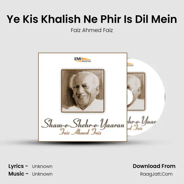 Ye Kis Khalish Ne Phir Is Dil Mein MP3 Song by Faiz Ahmed Faiz Cover