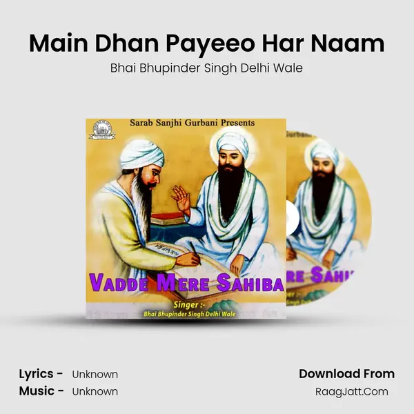 Main Dhan Payeeo Har Naam MP3 Song by Bhai Bhupinder Singh Delhi Wale Cover