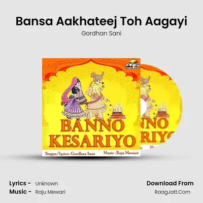 Bansa Aakhateej Toh Aagayi MP3 Song by Gordhan Sani Cover