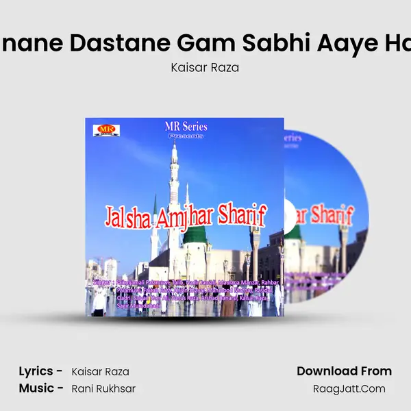 Sunane Dastane Gam Sabhi Aaye Hain MP3 Song by Kaisar Raza Cover