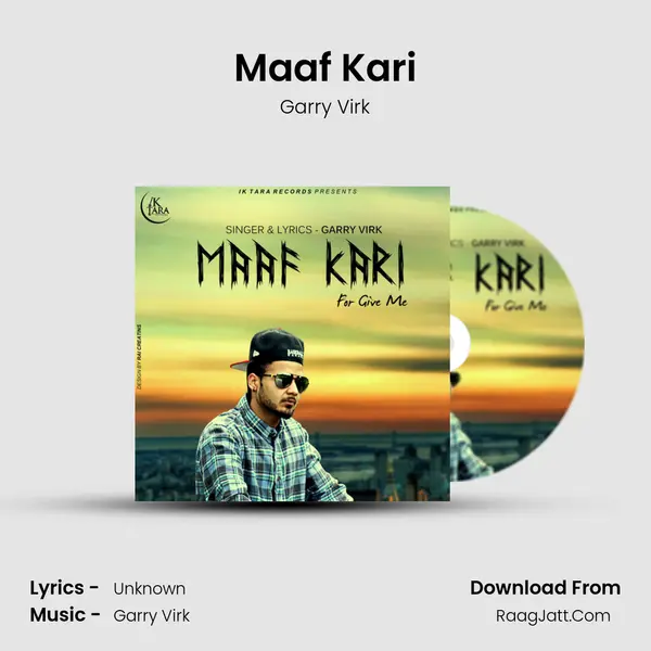 Maaf Kari - Garry Virk