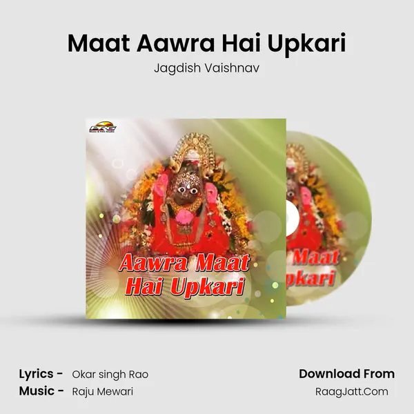 Maat Aawra Hai Upkari mp3 song