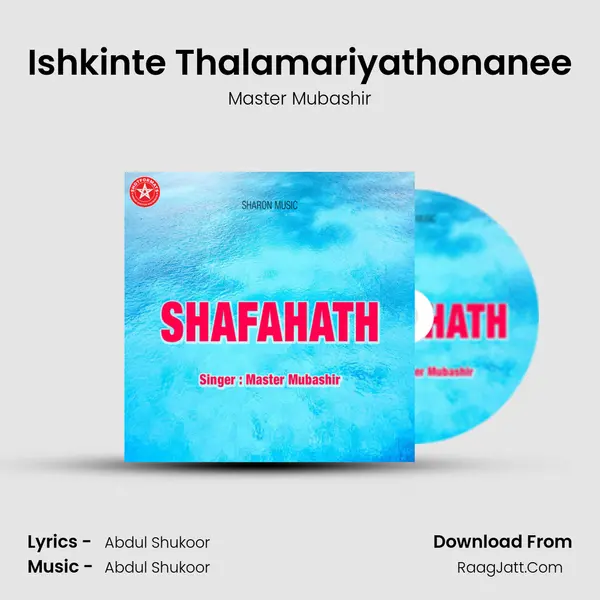Ishkinte Thalamariyathonanee MP3 Song by Master Mubashir Cover