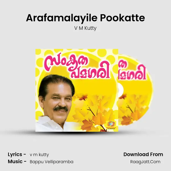 Arafamalayile Pookatte MP3 Song by V M Kutty Cover