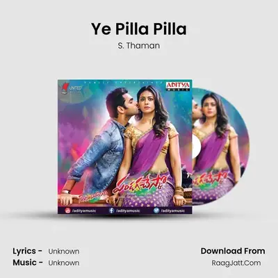 Ye Pilla Pilla MP3 Song by S. Thaman Cover