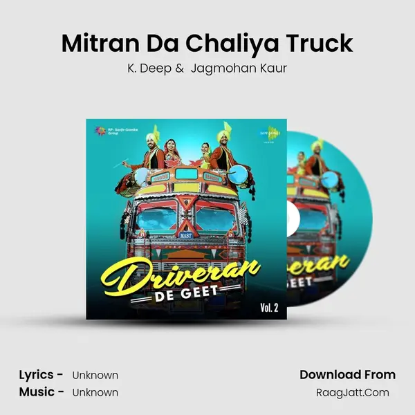 Mitran Da Chaliya Truck MP3 Song by K. Deep Cover