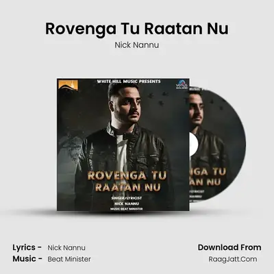 Rovenga Tu Raatan Nu mp3 song