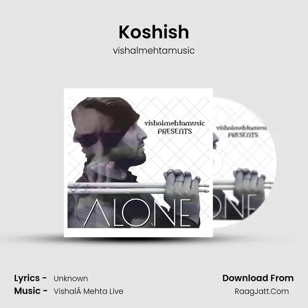 Koshish MP3 Song by vishalmehtamusic Cover