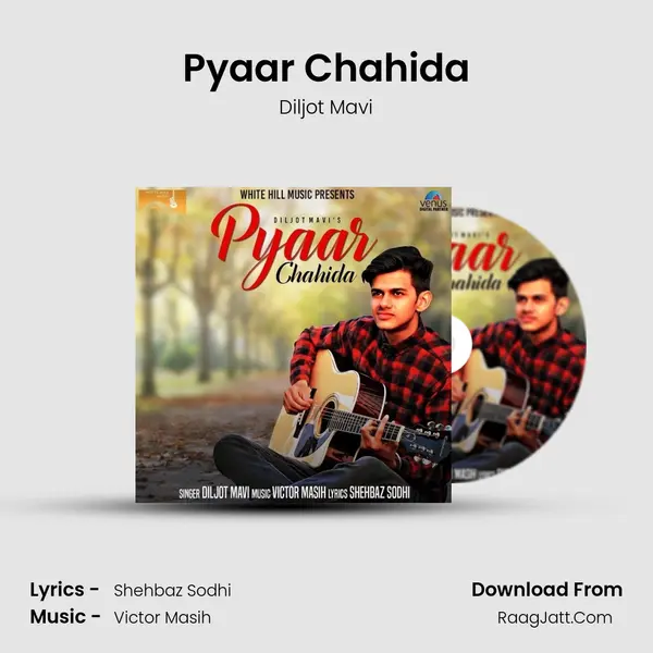 Pyaar Chahida - Diljot Mavi