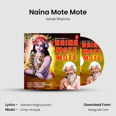 Naina Mote Mote - Ashok Sharma