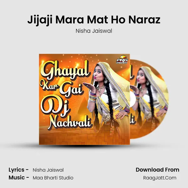 Jijaji Mara Mat Ho Naraz mp3 song