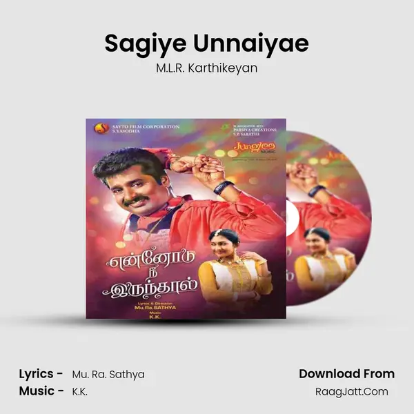 Sagiye Unnaiyae MP3 Song by M.L.R. Karthikeyan Cover