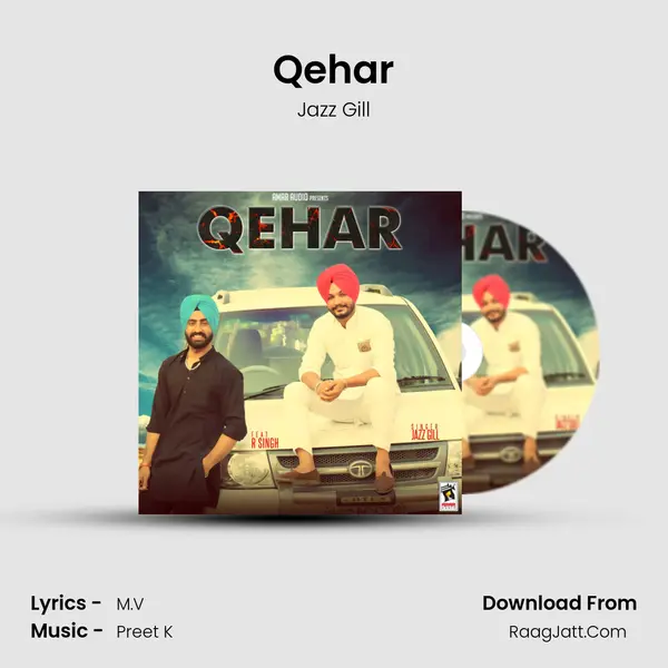 Qehar MP3 Song by Jazz Gill Cover