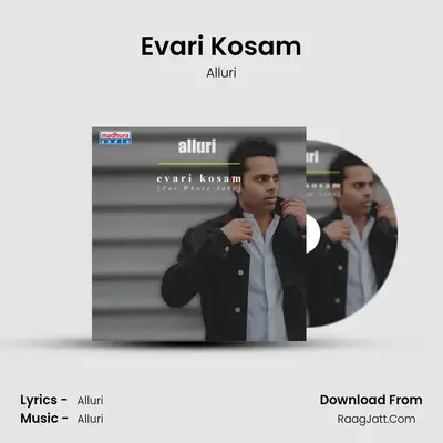 Evari Kosam - Alluri