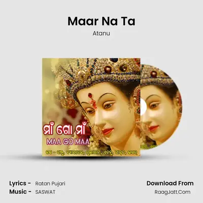 Maar Na Ta MP3 Song by Atanu Cover