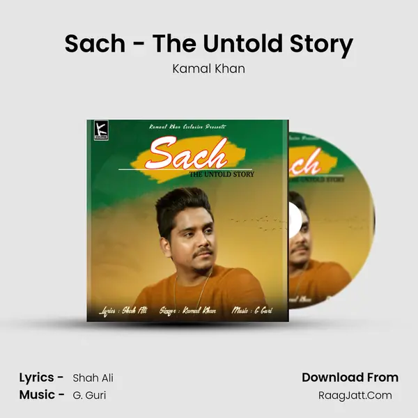 Sach - The Untold Story MP3 Song by Kamal Khan Cover