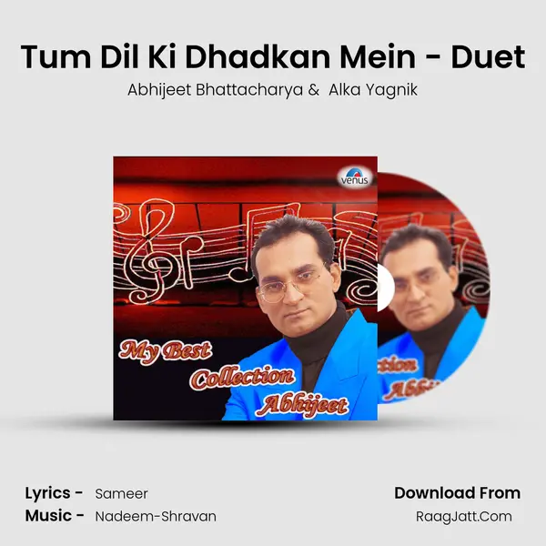 Tum Dil Ki Dhadkan Mein - Duet MP3 Song by Abhijeet Bhattacharya Cover