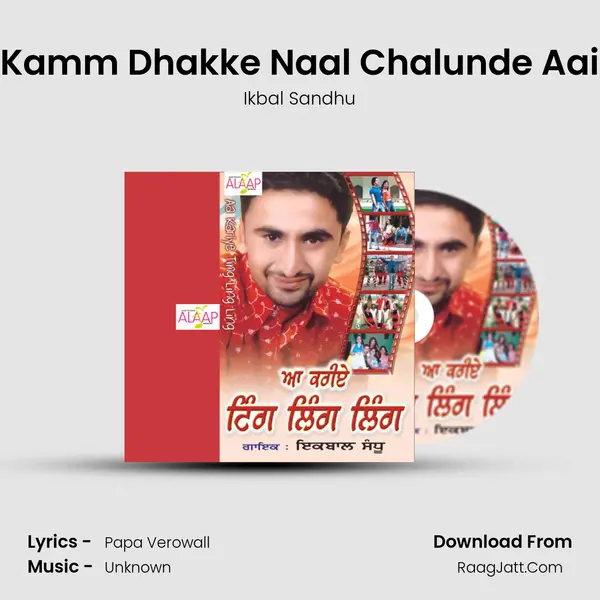Kamm Dhakke Naal Chalunde Aai MP3 Song by Ikbal Sandhu Cover