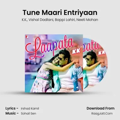 Tune Maari Entriyaan MP3 Song by K.K. Cover