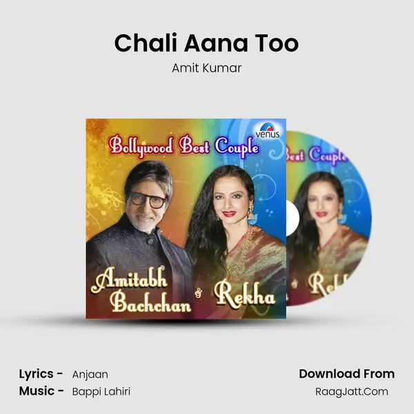 Chali Aana Too MP3 Song by Amit Kumar Cover