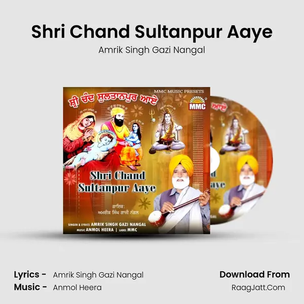 Shri Chand Sultanpur Aaye MP3 Song by Amrik Singh Gazi Nangal Cover