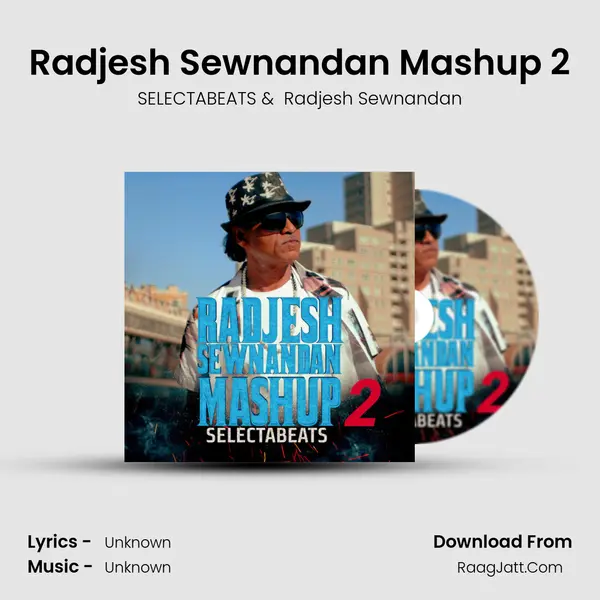 Radjesh Sewnandan Mashup 2 mp3 song
