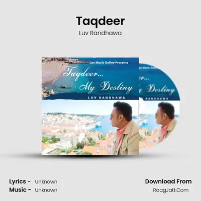 Taqdeer MP3 Song by Luv Randhawa Cover