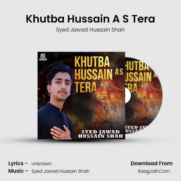 Khutba Hussain A S Tera - Single - Syed Jawad Hussain Shah