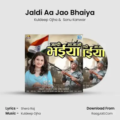 Jaldi Aa Jao Bhaiya mp3 song