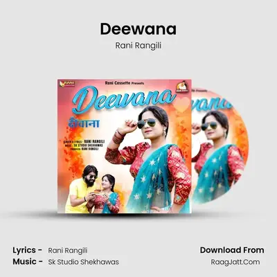 Deewana - Rani Rangili