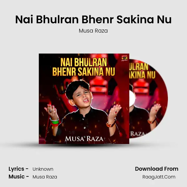 Nai Bhulran Bhenr Sakina Nu MP3 Song by Musa Raza Cover