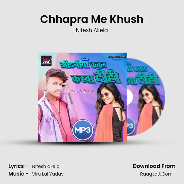 Chhapra Me Khush MP3 Song by Nitesh Akela Cover