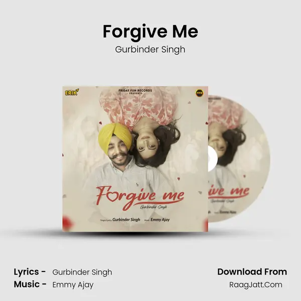 Forgive Me MP3 Song by Gurbinder Singh Cover